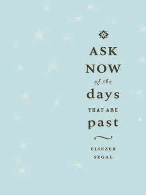 cover image of Ask Now of the Days that are Past